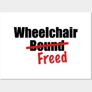 Wheelchair Freed Posters and Art